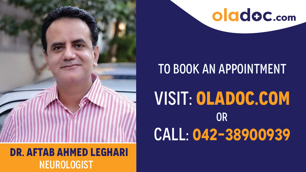 Book appointment with  Dr. Aftab Ahmed Leghari-best  Neurologist Karachi